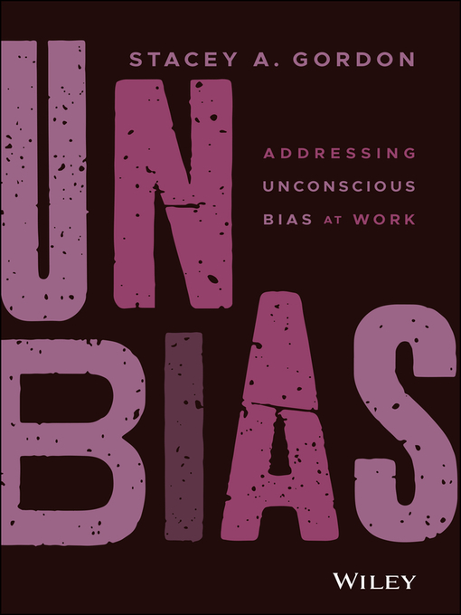Title details for UNBIAS by Stacey A. Gordon - Available
